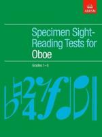 Specimen Sight-Reading Tests for Oboe. Grades 1-5