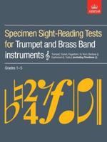 Specimen Sight-Reading Tests for Trumpet and Brass Band Instruments [Treble Clef] Grades 1-5