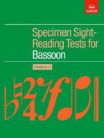 Specimen Sight-Reading Tests for Bassoon, Grades 6-8