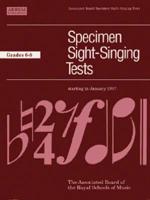 Specimen Sight-Singing Tests. Grades 6-8