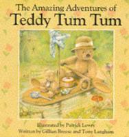 The Amazing Adventures of Teddy Tum Tum