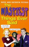 The Nastiest Things Ever Said