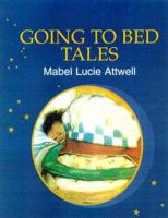 Mabel Lucie Attwell's Going to Bed Tales