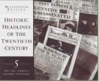 Historic Headlines of the Twentieth Century