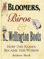 Bloomers, Biros & Wellington Boots