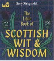 The Little Book of Scottish Wit & Wisdom