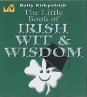 The Little Book of Irish Wit & Wisdom