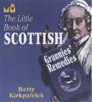 The Little Book of Scottish Grannies' Remedies