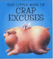The Little Book of Crap Excuses