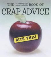 The Little Book of Crap Advice