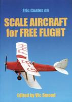 Eric Coates on Scale Aircraft for Free Flight