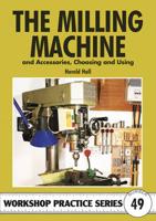 The Milling Machine and Accessories