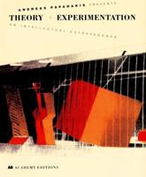 Andreas Papadakis Presents Theory + Experimentation