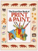 The KnowHow Book of Print and Paint
