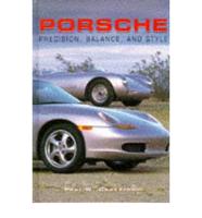 Porsche Precision, Balance and Style