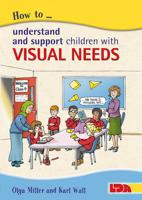 How to Understand and Support Children With Visual Needs