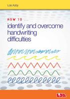How to ... Identify and Overcome Handwriting Difficulties