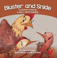 Bluster and Snide, the Bantam Cockerels