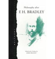 Philosophy After F.H. Bradley