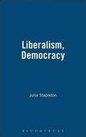 Liberalism, Democracy, and the State in Britain