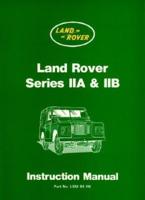 Land Rover Series IIA & IIB Instructional Manual