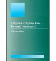 European Company Law - Towards Democracy?