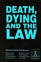 Death, Dying and the Law