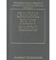 Criminal Policy Making