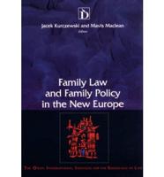 Family Law and Family Policy in the New Europe