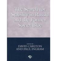 The Search for Stability in Russia and the Former Soviet Union