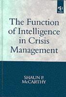 The Function of Intelligence in Crisis Management