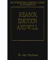 Reason, Emotion and Will