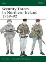 Security Forces in Northern Ireland 1969-1992