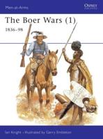 The Boer Wars. 1 1836-1898