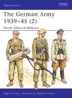German Army, 1939-1945. 2 North Africa & Balkans