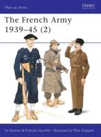The French Army 1939-45. (2)