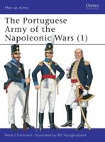 The Portuguese Army of the Napoleonic Wars. Vol. 1