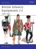 British Infantry Equipments (1), 1808-1908