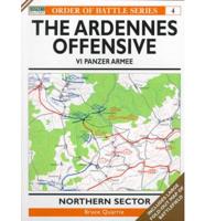 The Ardennes Offensive. VI Panzer Armee : Northern Sector