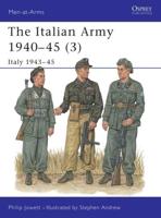 The Italian Army 1940-45. 3 Italy 1943-45