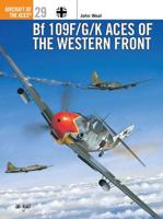 Bf 109F/G/K Aces of the Western Front