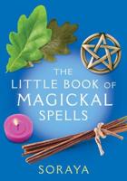 The Little Book of Magickal Spells