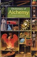 The Dictionary of Alchemy