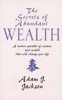 The Secrets of Abundant Wealth