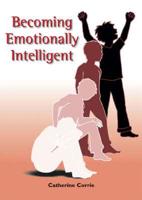 Becoming Emotionally Intelligent