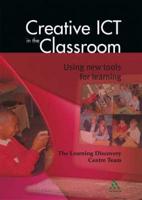 Creative ICT in the Classroom