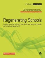 Regenerating Schools: Leading transformation of standards and services through community engagement