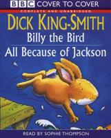 "Billy the Bird" & "All Because of Jackson"
