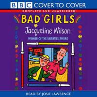 Bad Girls. Complete & Unabridged