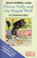 Clever Polly and the Stupid Wolf. Complete & Unabridged